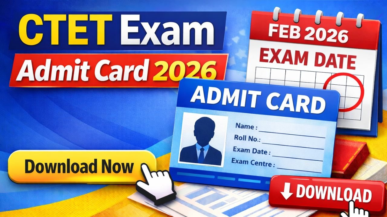 CTET Exam Admit Card 2026